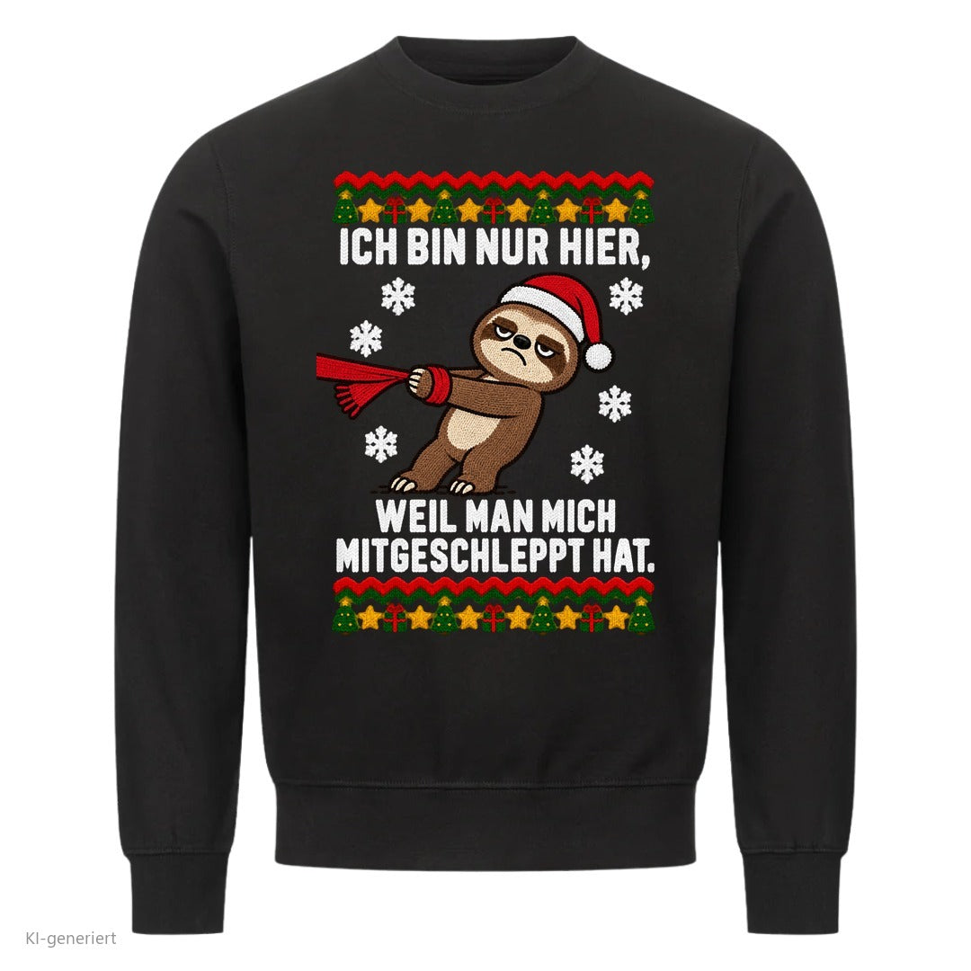 Partner Weihnachtspullover Faultier: Ich bin nur hier, weil man mich mitgeschleppt hat - Sweatshirt in Schwarz