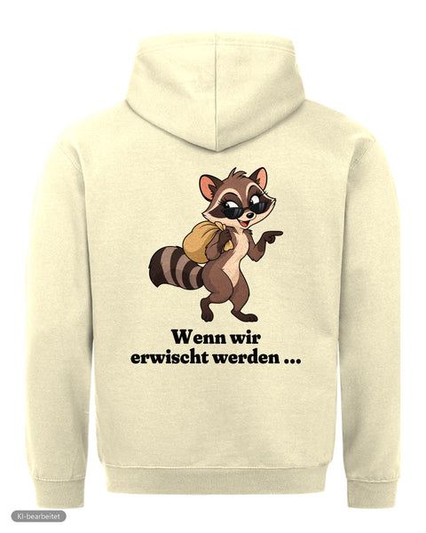 Wenn wir erwischt werden Hoodie: Wir kennen uns nicht Partnerlook Hoodies
