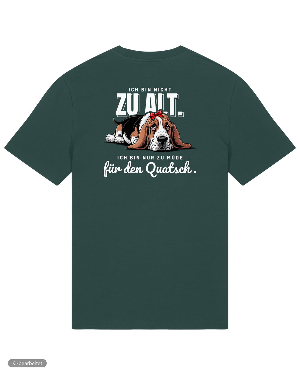 Zu müde für den Quatsch Partnerlook T-Shirts: Rückendruck, Shirt für sie in Grün