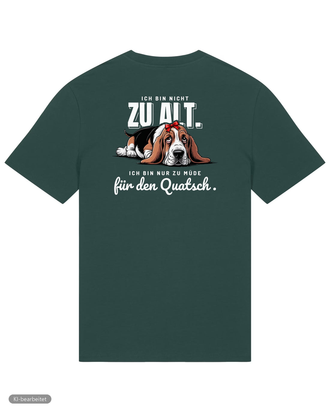 Zu müde für den Quatsch Partnerlook T-Shirts: Rückendruck, Shirt für sie in Grün